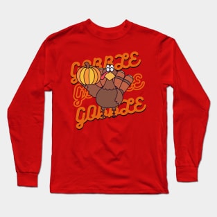 Gobble Gobble Gobble - retro gobble design Long Sleeve T-Shirt